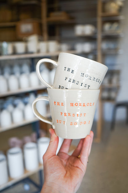The Horrors Persist Mugs- Free UK postage
